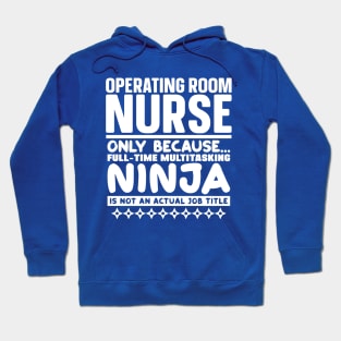 Operating Room Nurse Ninja Hoodie